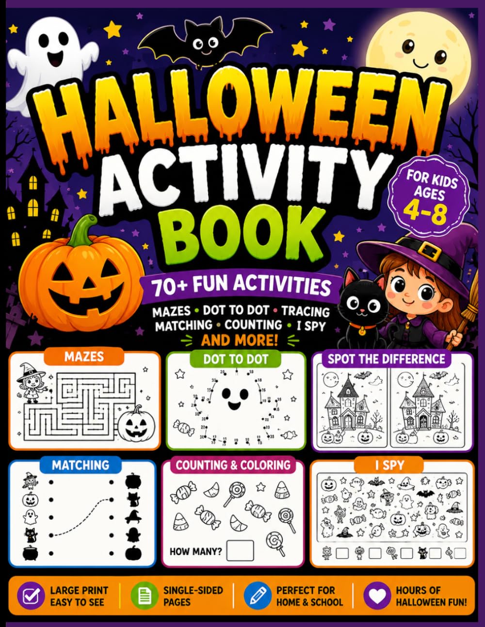 Halloween Activity Book for Kids Ages 4–8: Mazes, Dot to Dot, Tracing, Matching, Spot the Difference, Counting, Coloring, and Fun Halloween Games