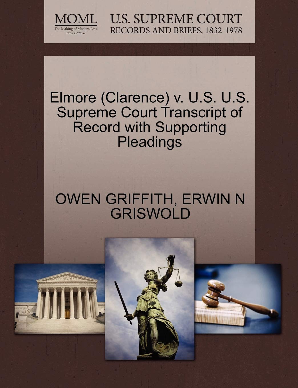 Elmore (Clarence) v. U.S. U.S. Supreme Court Transcript of Record with Supporting Pleadings
