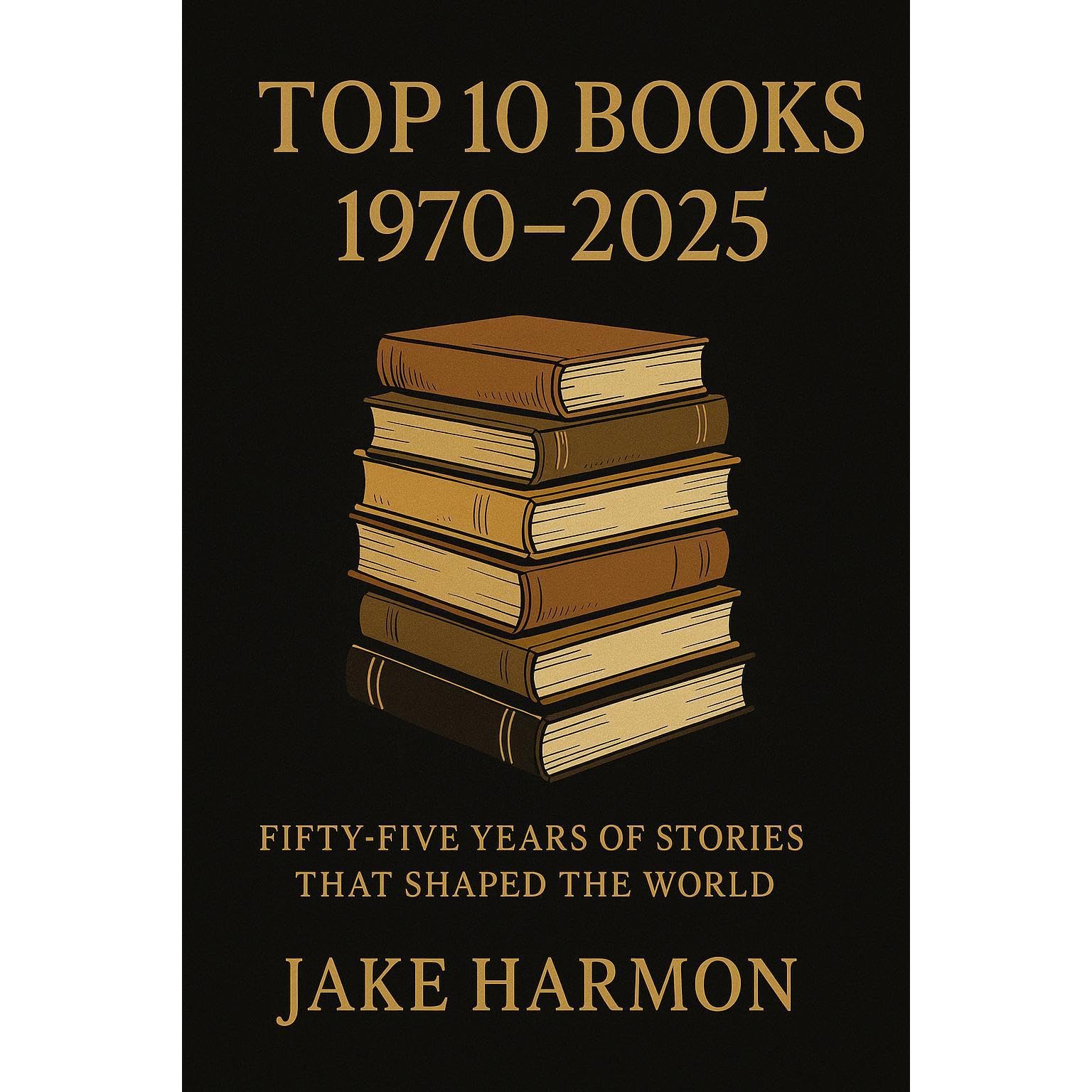 Top 10 Books 1970 to 2025