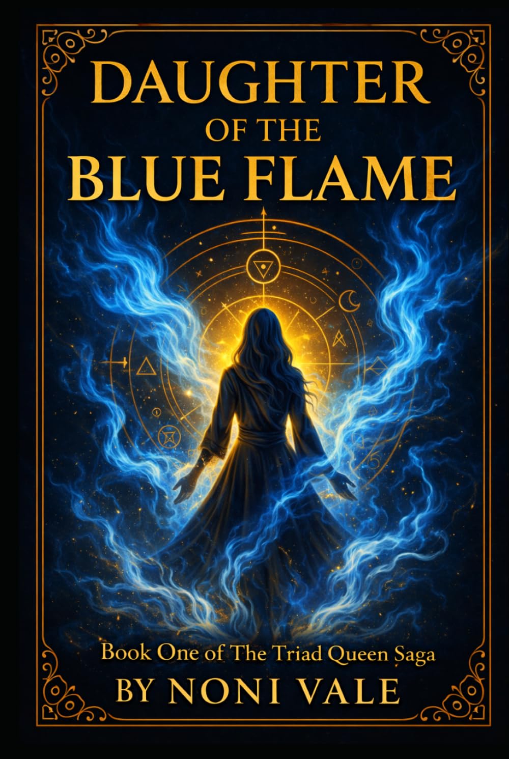 Daughter of the Blue Flame: Book One of The Triad Queen Saga