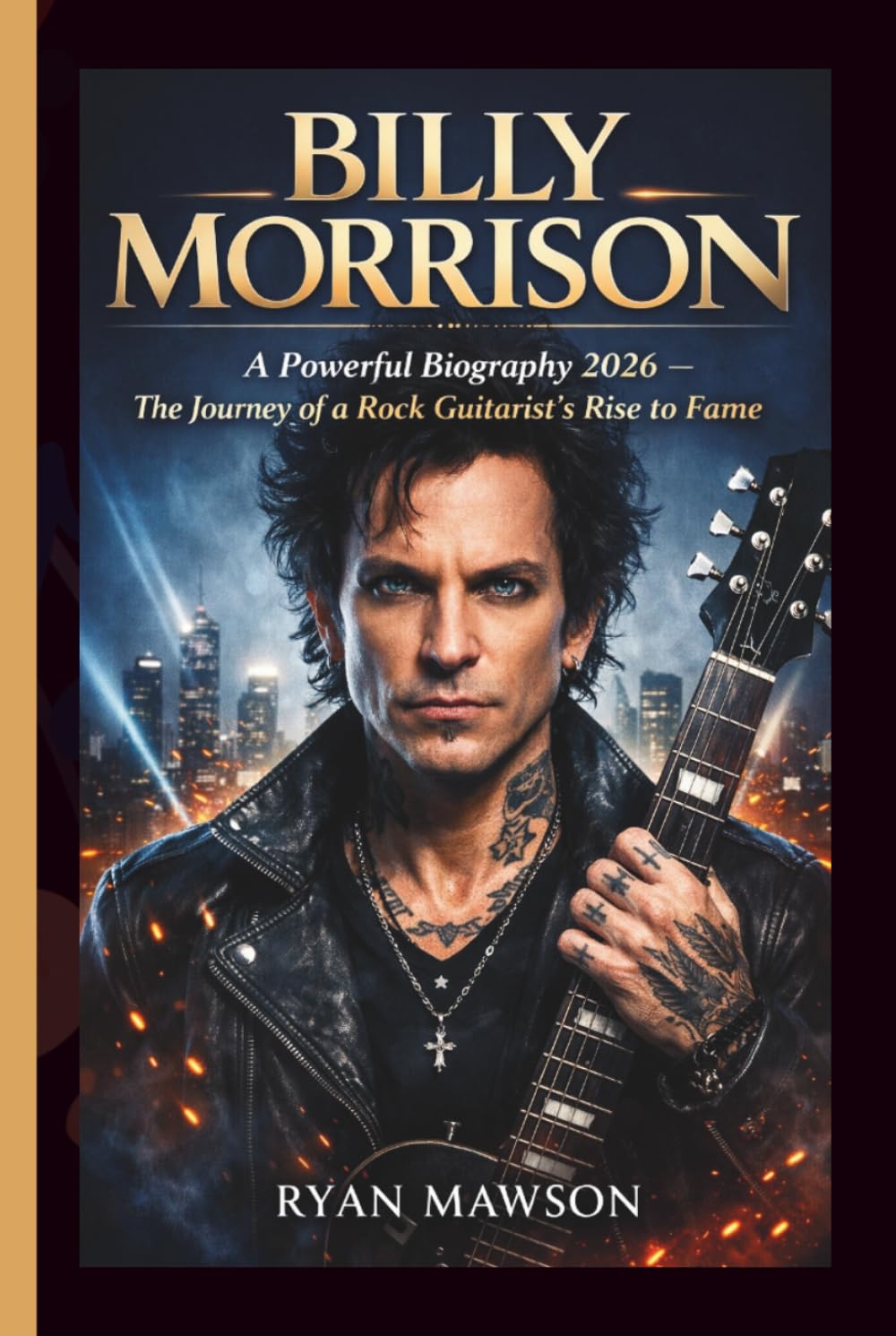 BILLY MORRISON: A Powerful Biography 2026 The Journey of a Rock Guitarist’s Rise to Fame