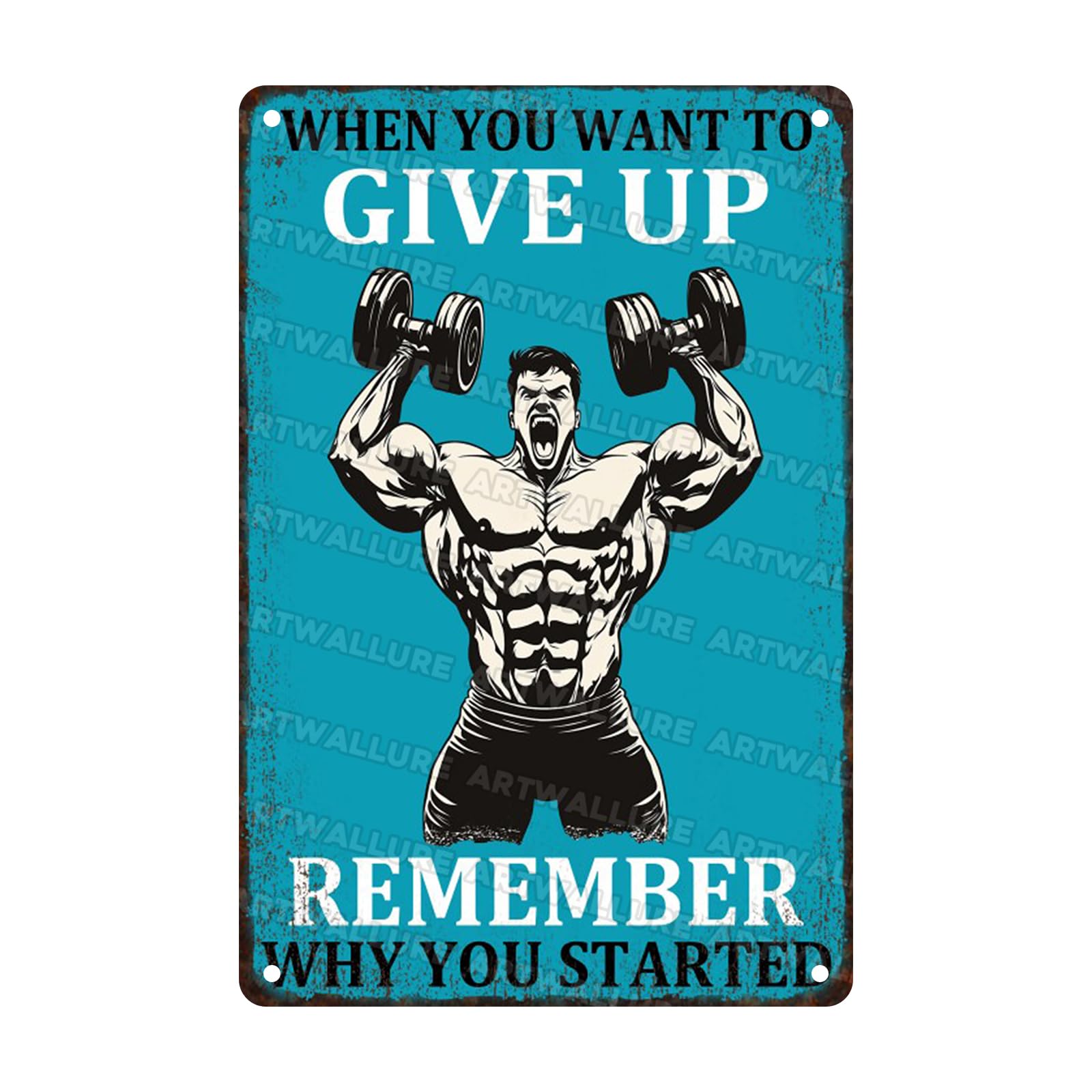 Anceky Metal Sign Retro When You Want To Give Up Remember Why You Started Tin Sign Vintage Wall Decor For Garage Home Living Room Kitchen Yard Bar 12×16 Inch