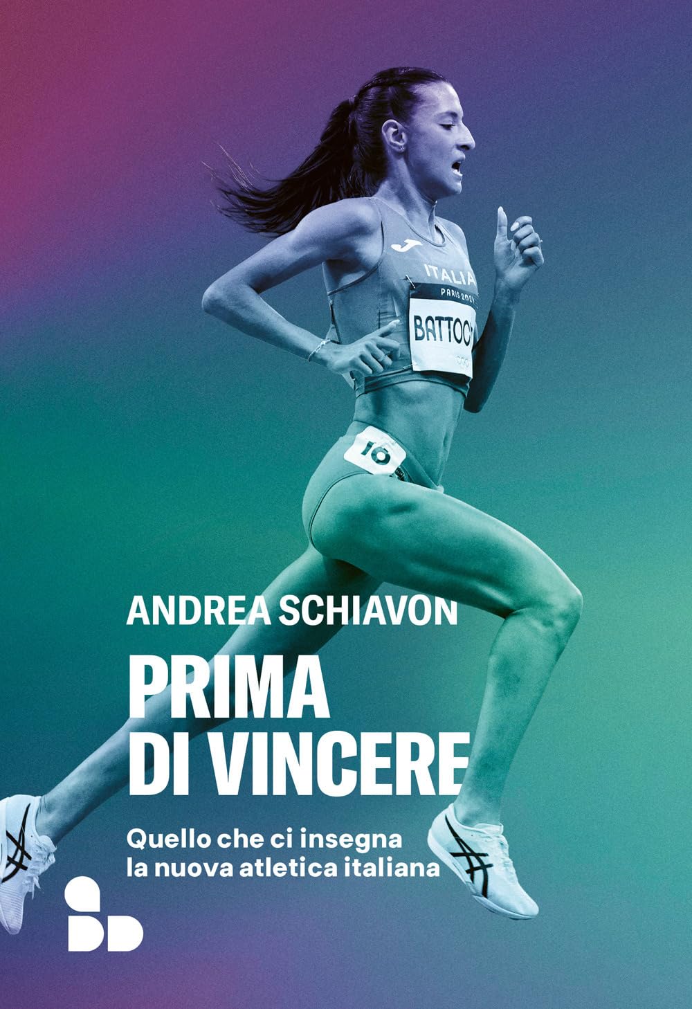 Prima Di Vincere. Quello Che Ci Insegna La Nuova Atletica Italiana - 4