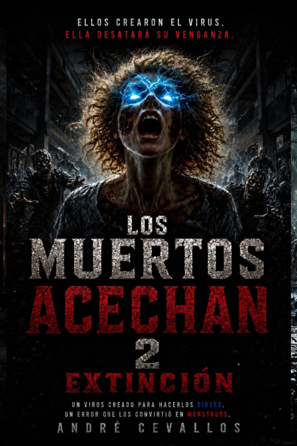 Los Muertos Acechan 2: Extinción