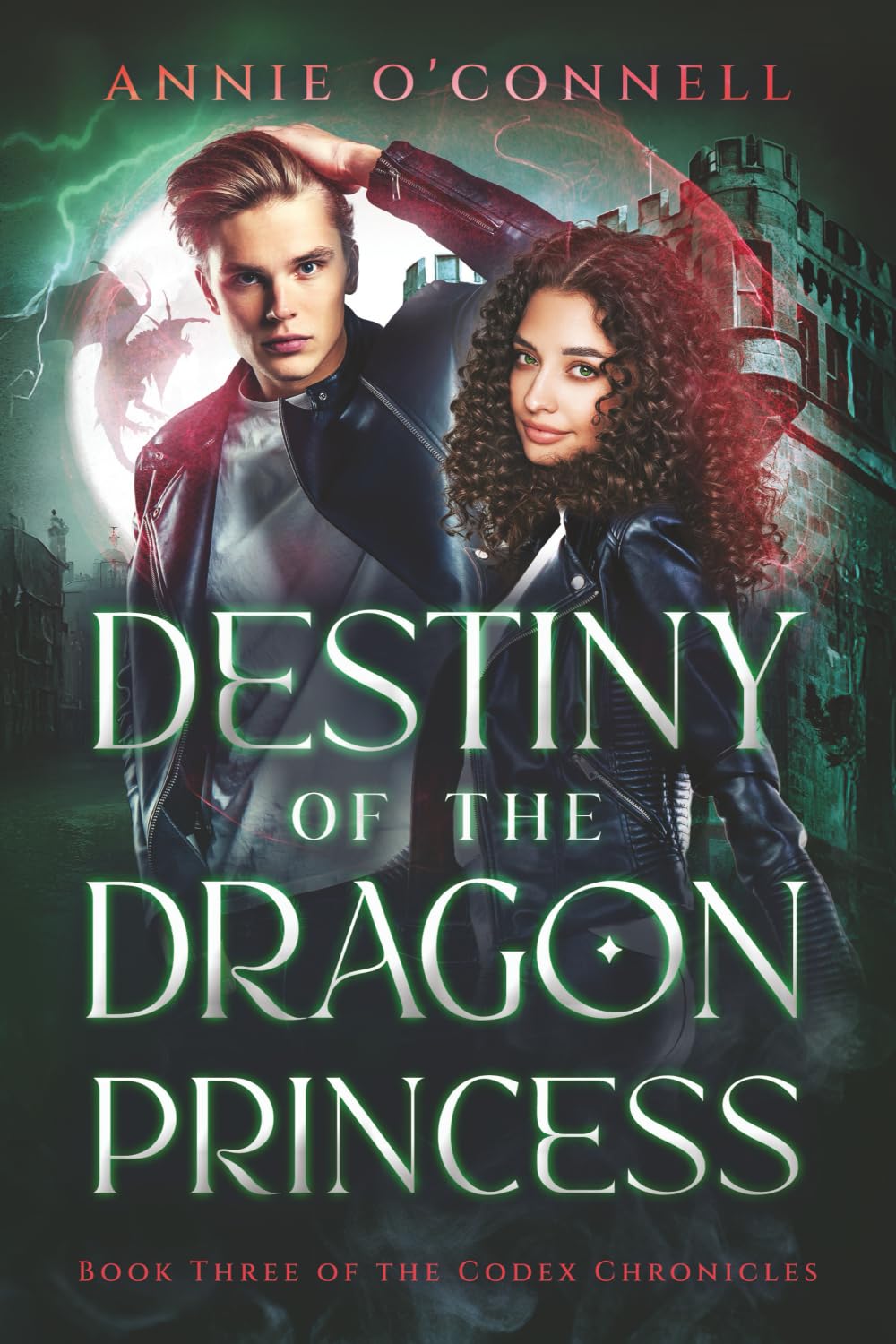 Destiny of the Dragon Princess: Book Three of the Codex Chronicles
