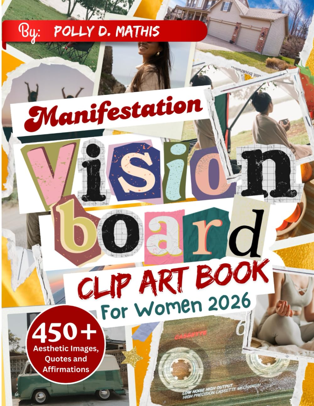 Manifestation Vision board Clip Art Book For Women 2026: Inspiring Art to Help You Visualize and Achieve Your Goals (Vision For Goals Series)