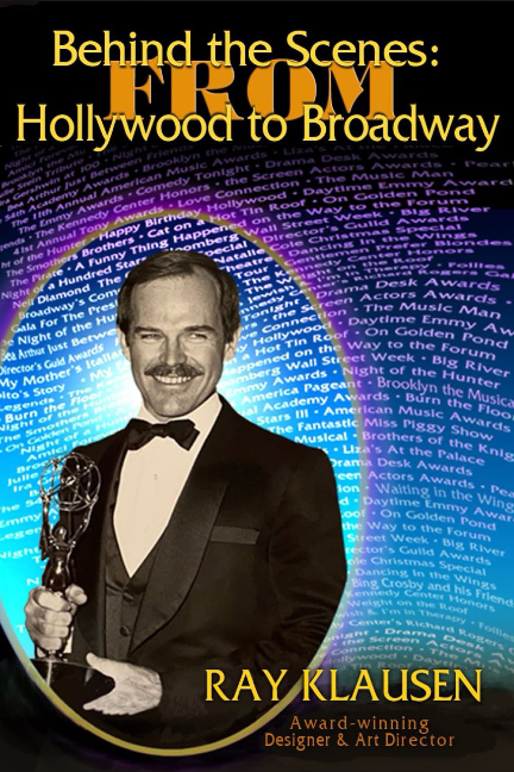 Behind the Scenes: From Hollywood to Broadway
