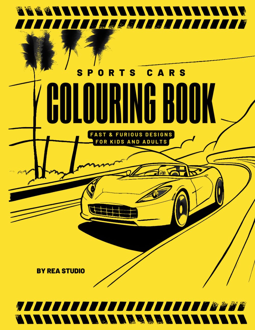 Sports Cars Colouring Book: Fast & Furious Designs for Kids and Adults: A Fun, Stress-Relieving Colouring Experience for Car Lovers – Perfect for Kids, Teens, and Adult