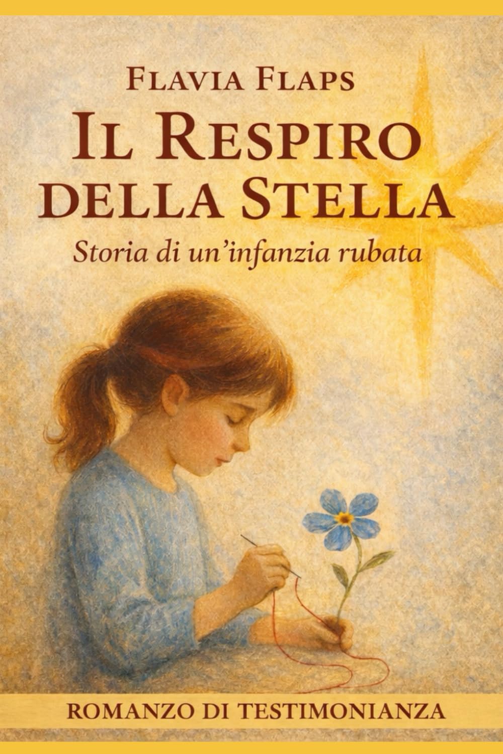 Il Respiro della Stella: (Storia di un'infanzia rubata)