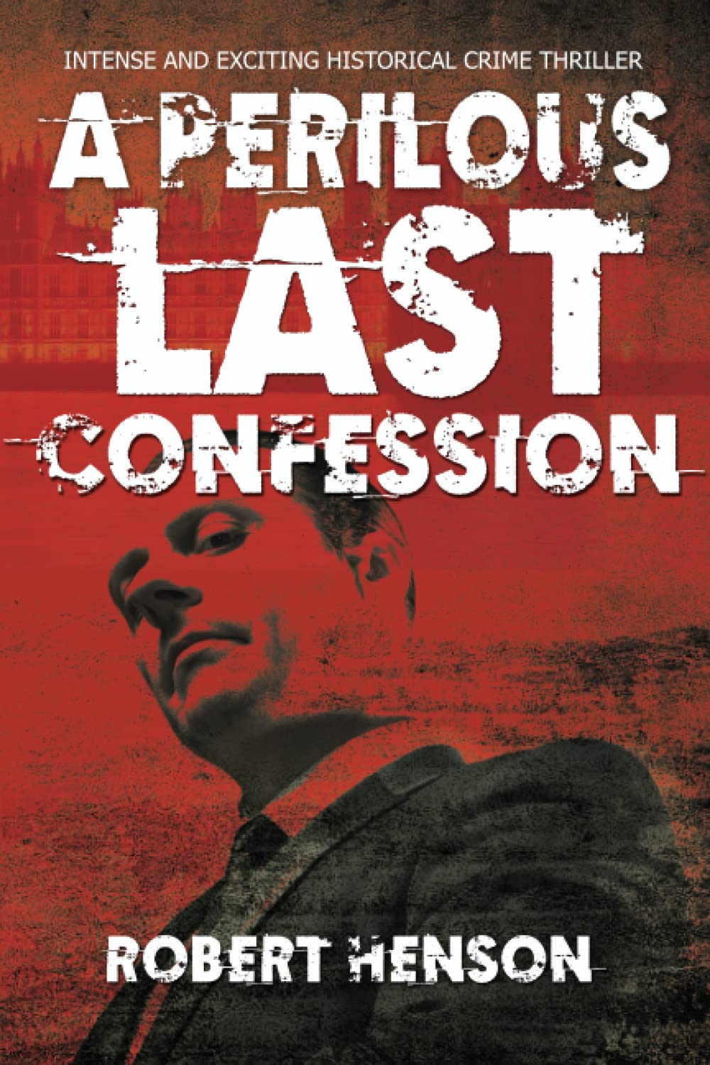 A PERILOUS LAST CONFESSION