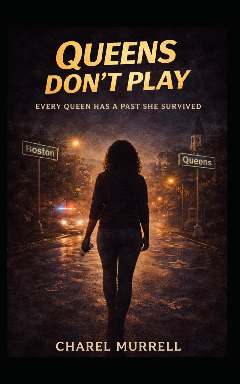 Queens Don't Play: Every Queen Has A Past They Survived (ECHOES THROUGH GENERATIONS)