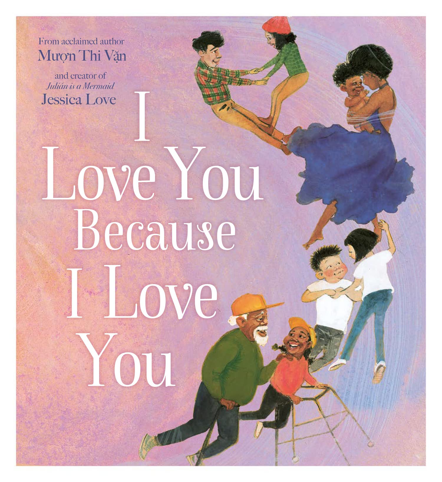 I Love You Because I Love You: A new beautifully illustrated
