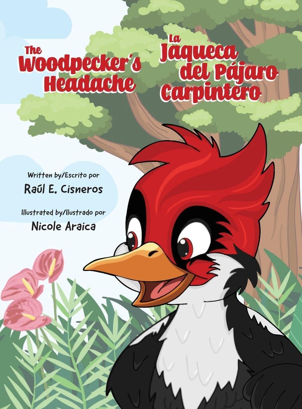 The Woodpecker's Headache/La Jaqueca del Pájaro Carpintero