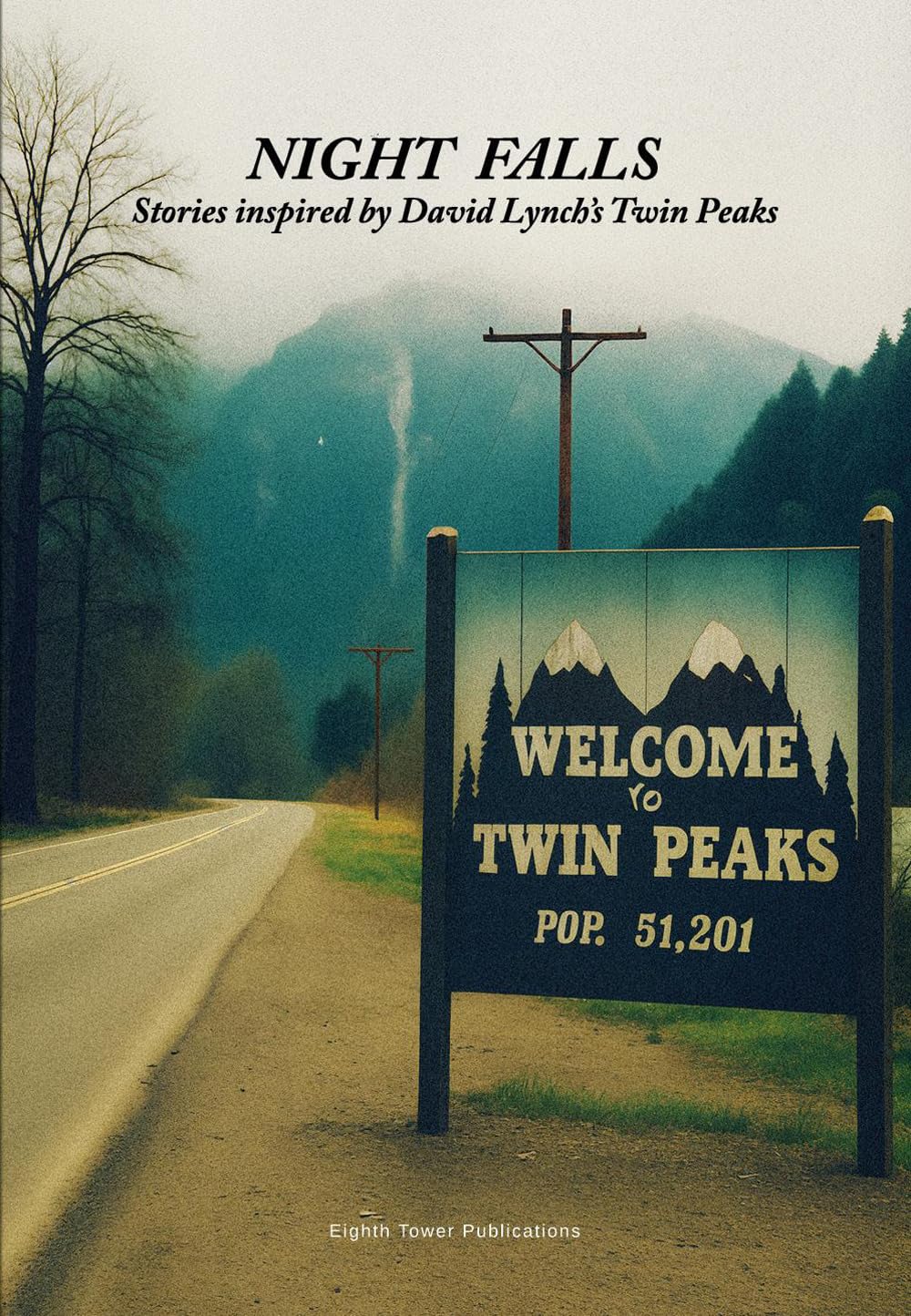 Night Falls. Stories inspired by David Lynch’s Twin Peaks