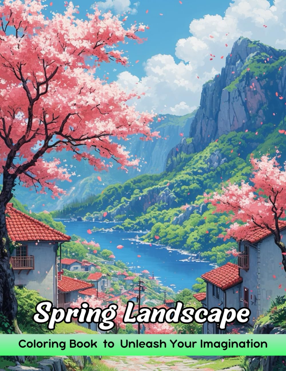 Spring Landscape Coloring Book: Spring Landscape Coloring Page, Vibrant Designs for Artistic Joy and Blossoming Creativity
