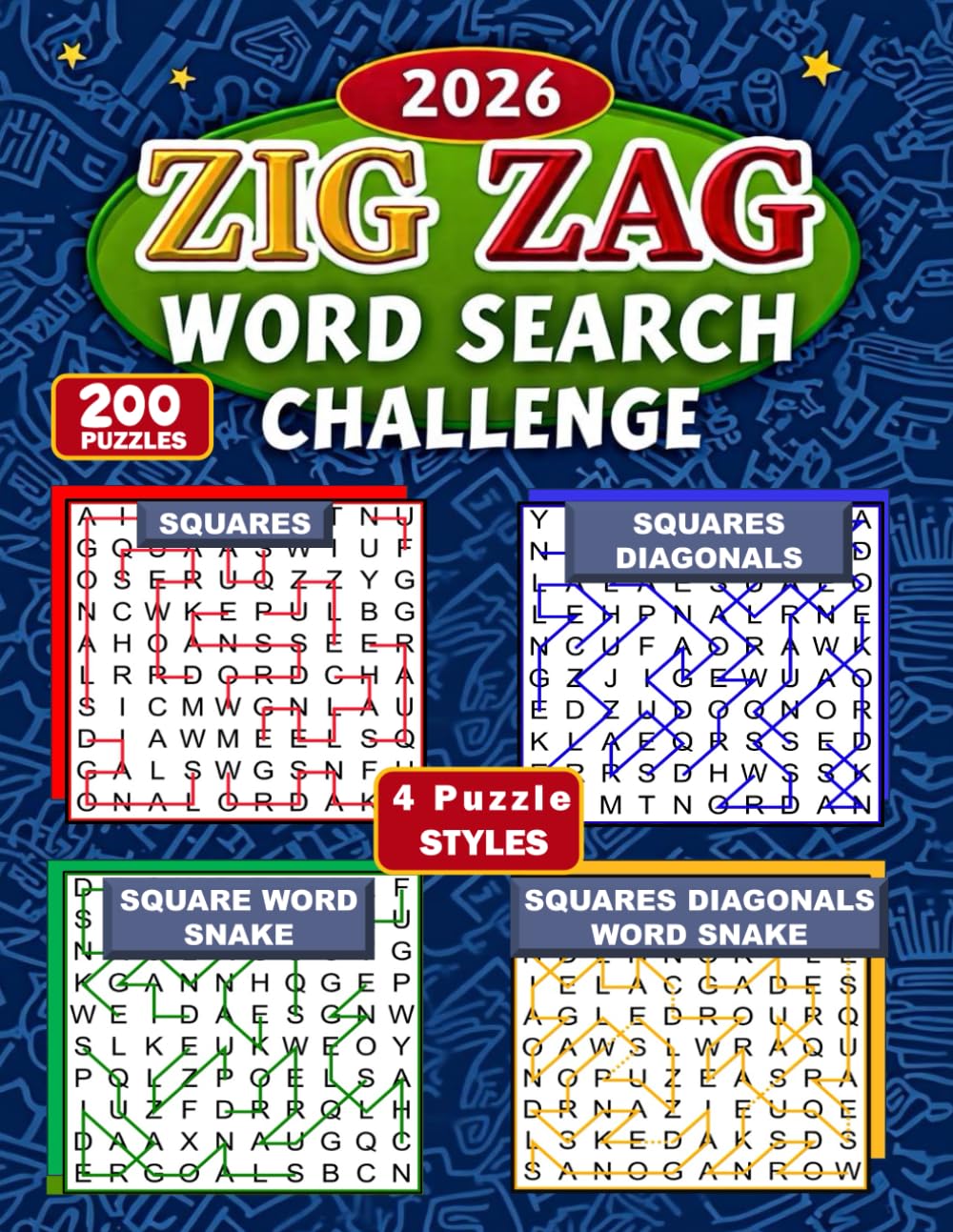 Zig Zag Word Search Challenge: Challenging Word Search With Unique Puzzles Including Square, Diagonal, and Word Snake — A Brain-Boosting Puzzle Book for Adults, Seniors and Teens