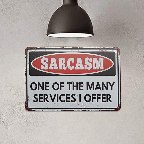 Miniatura 5 de Divertido letrero de metal sarcástico para decoración de pared, para hombre, cueva, bar, garaje, sarcasmo, uno de los muchos servicios que ofrezco,
