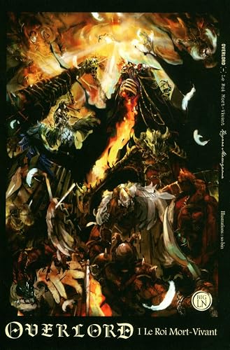 Overlord - tome 1 Le Roi Mort-Vivant (01)