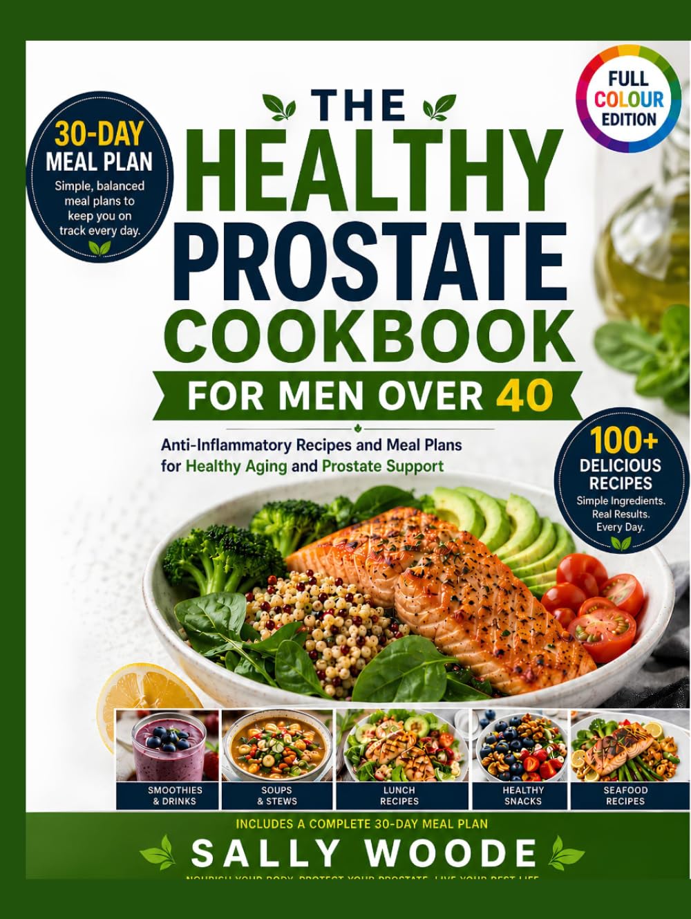 HEALTHY PROSTATE COOKBOOK FOR MEN OVER 40: Anti-Inflammatory Recipes and Meal Plans for Healthy Aging and Prostate Support