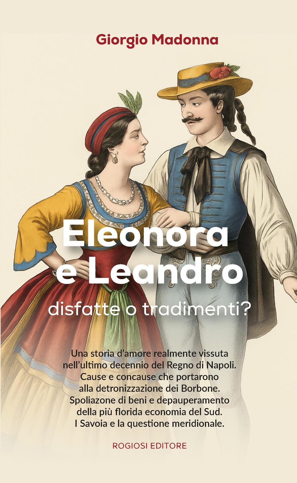 Eleonora E Leandro, Disfatte O Tradimenti? - 4