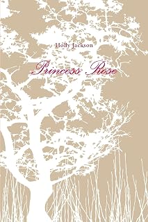Princess Rose Holly Jackson