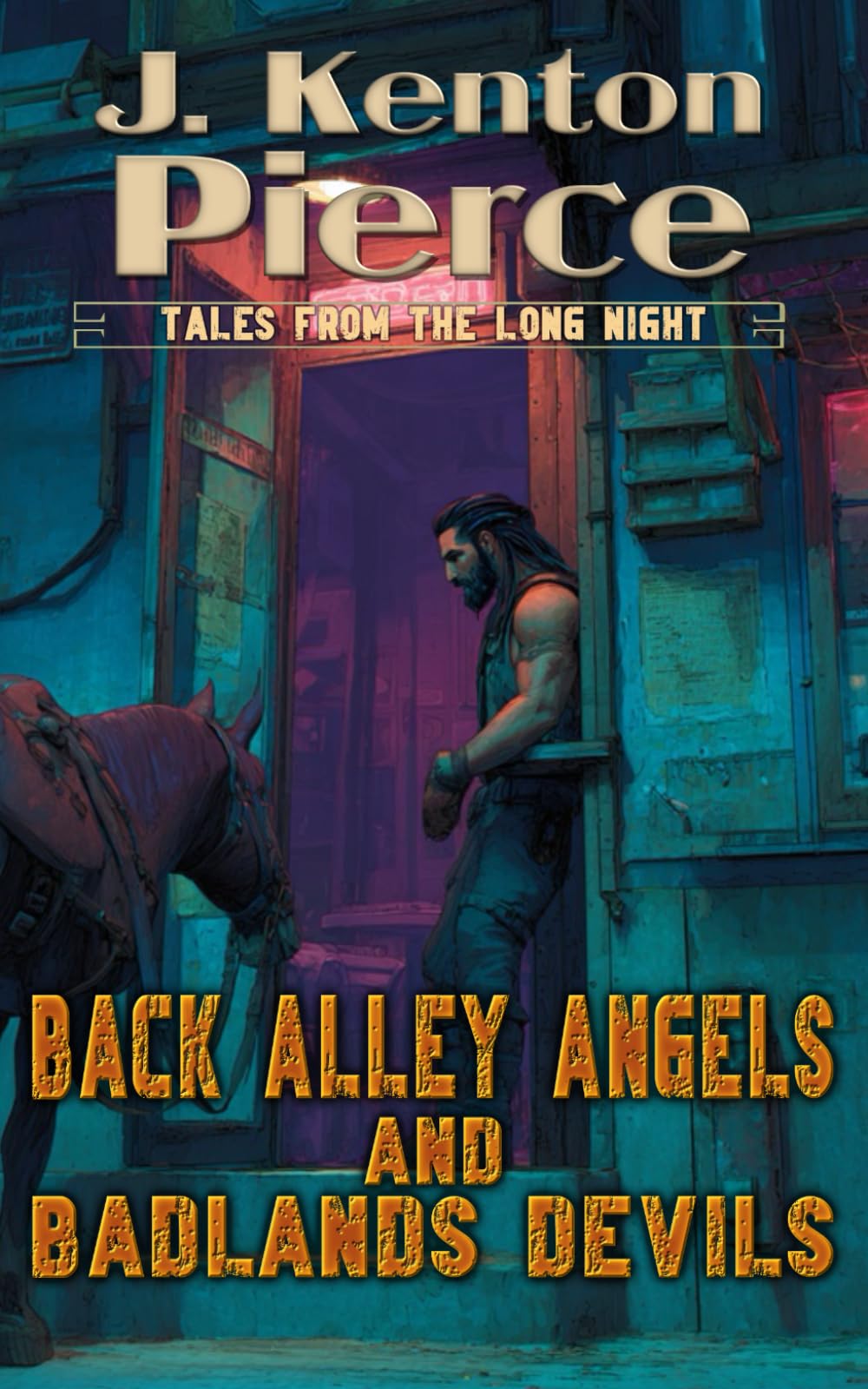 Back Alley Angels and Badlands Devils: A Grimdark Sci-Fi Double (Tales From the Long Night)
