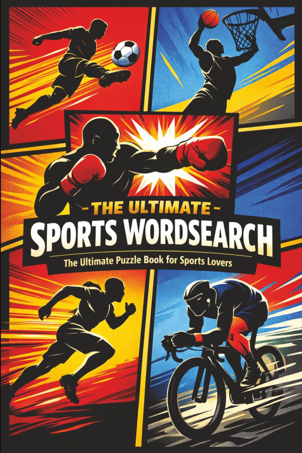 The Ultimate Sports Wordsearch: The Ultimate Puzzle Book for Sports Lovers