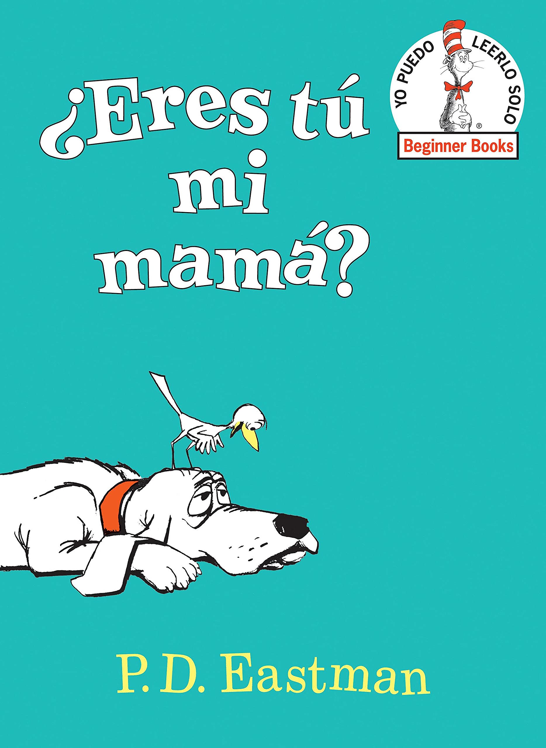 ¿Eres tú mi mamá? (Are You My Mother? Spanish Edition)