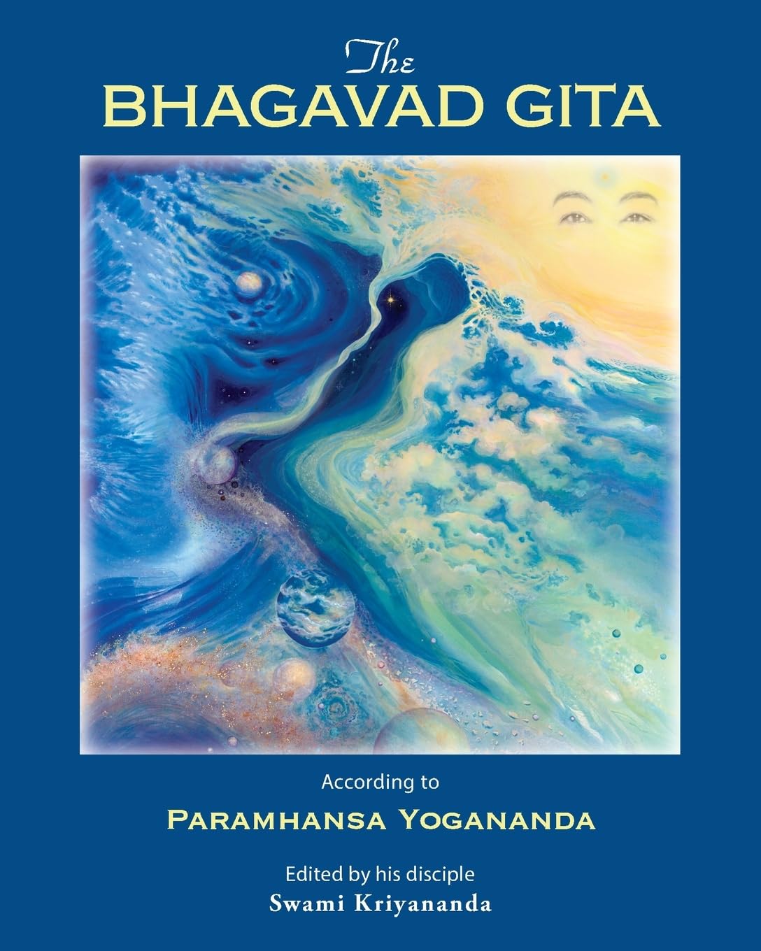 Bhagavad Gita: According to Paramhansa Yogananda