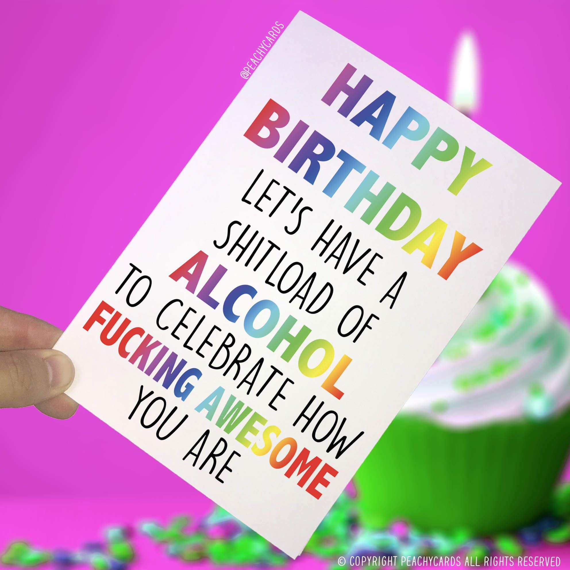 Happy Birthday Cards, Happy Birthday, Alcohol, Awesome Funny Cards, Friend Card, Girlfriend Card, Joke Cards Best Friend Swearing Card PC146