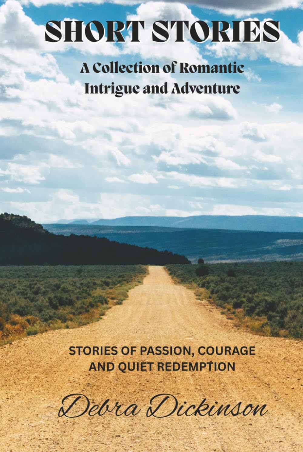 Short Stories: A Collection of Romantic Intrigue and Adventure