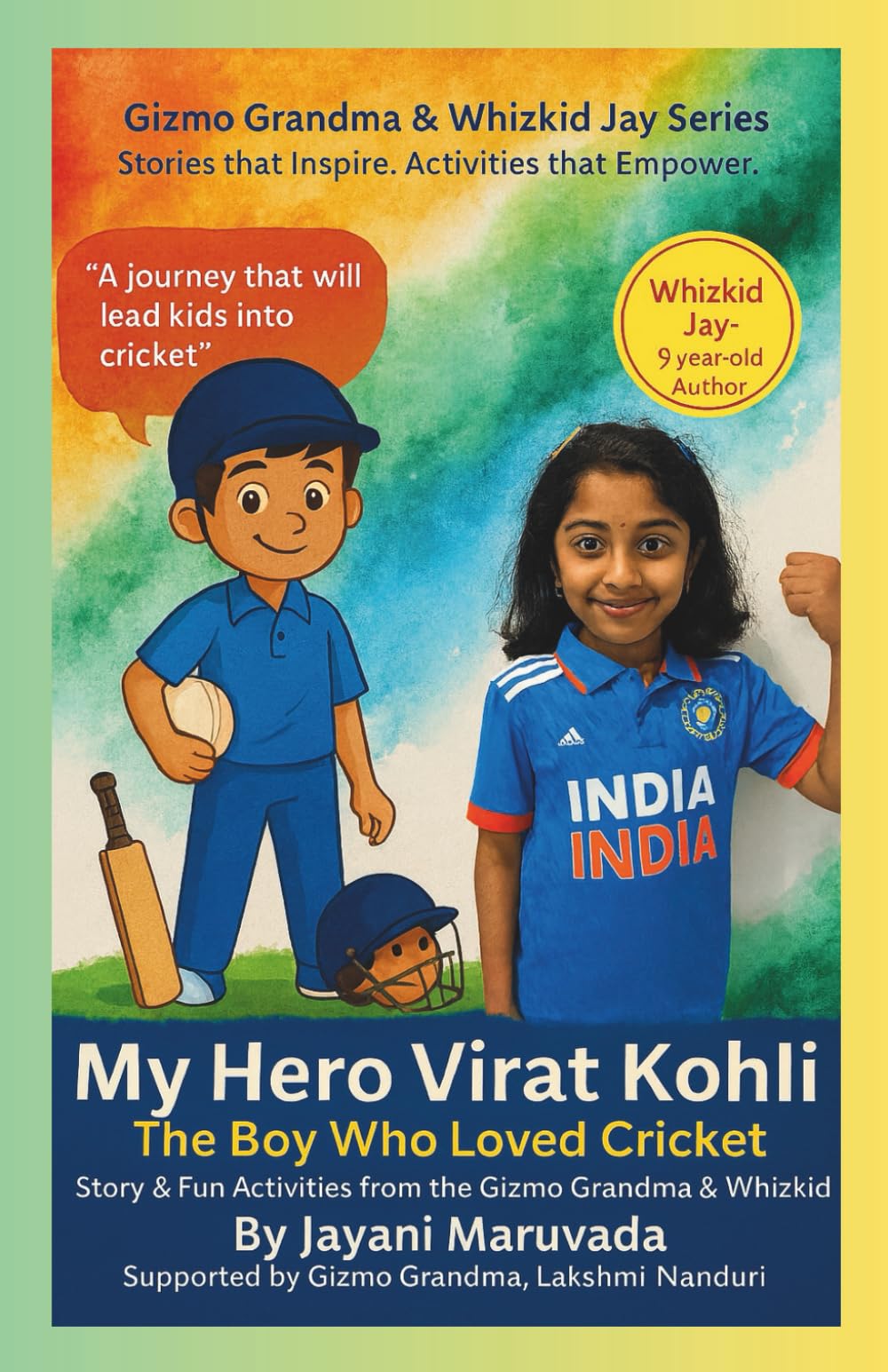 My Hero Virat Kohli: The Boy Who Loved Cricket: Stories that Inspire, Activities that Empower