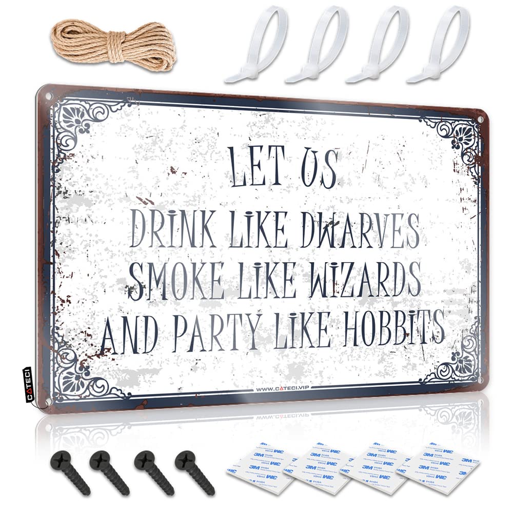 Man Cave Funny Signs Let Us Drink Like Dwarves Smoke Wizards And Party Hobbits Sign Funny Tin Sign Funny House Decor(20X30CM)