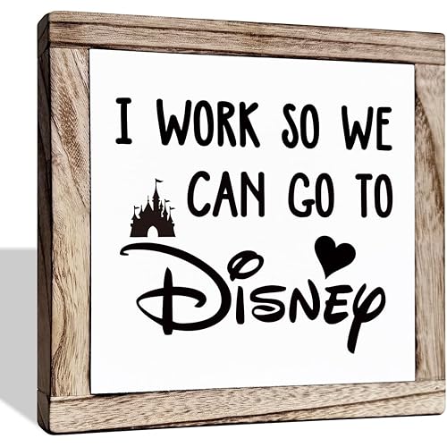 Inspirational Wood Signs, Disney Home Décor, Disney Office Décor, House Décor, Rustic House Decor Art, Motivational Office Desk Decor, Farmhouse Home Decoration, I Work So We Can Go to Disney