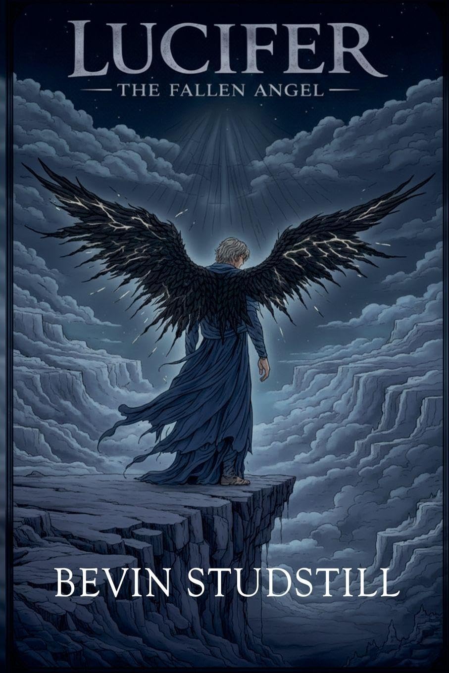 Lucifer: The Fallen Angel: 1 (Requiem of Heaven and Hell)