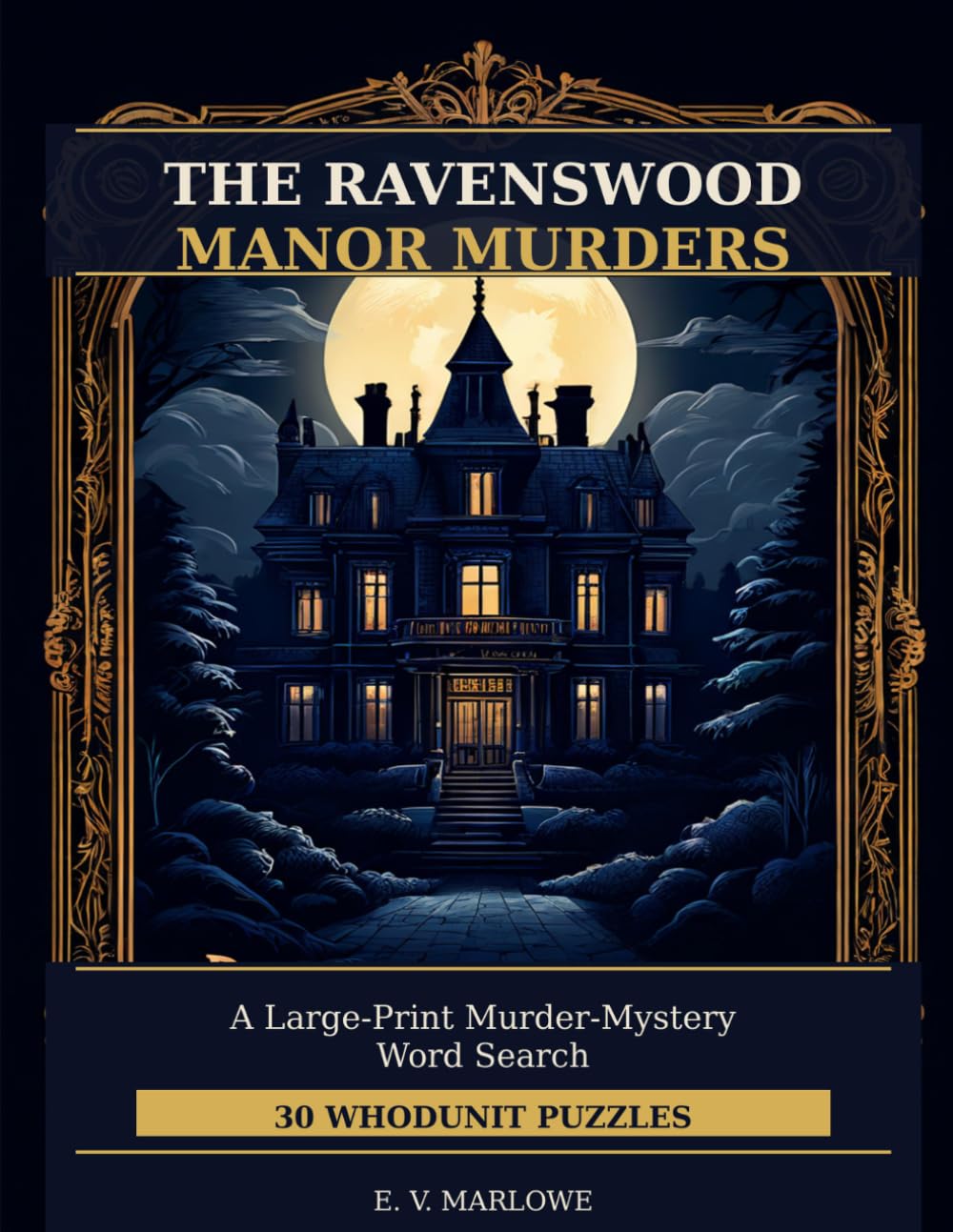 The Ravenswood Manor Murders: A Large-Print Murder-Mystery Word Search — 30 Whodunit Puzzles