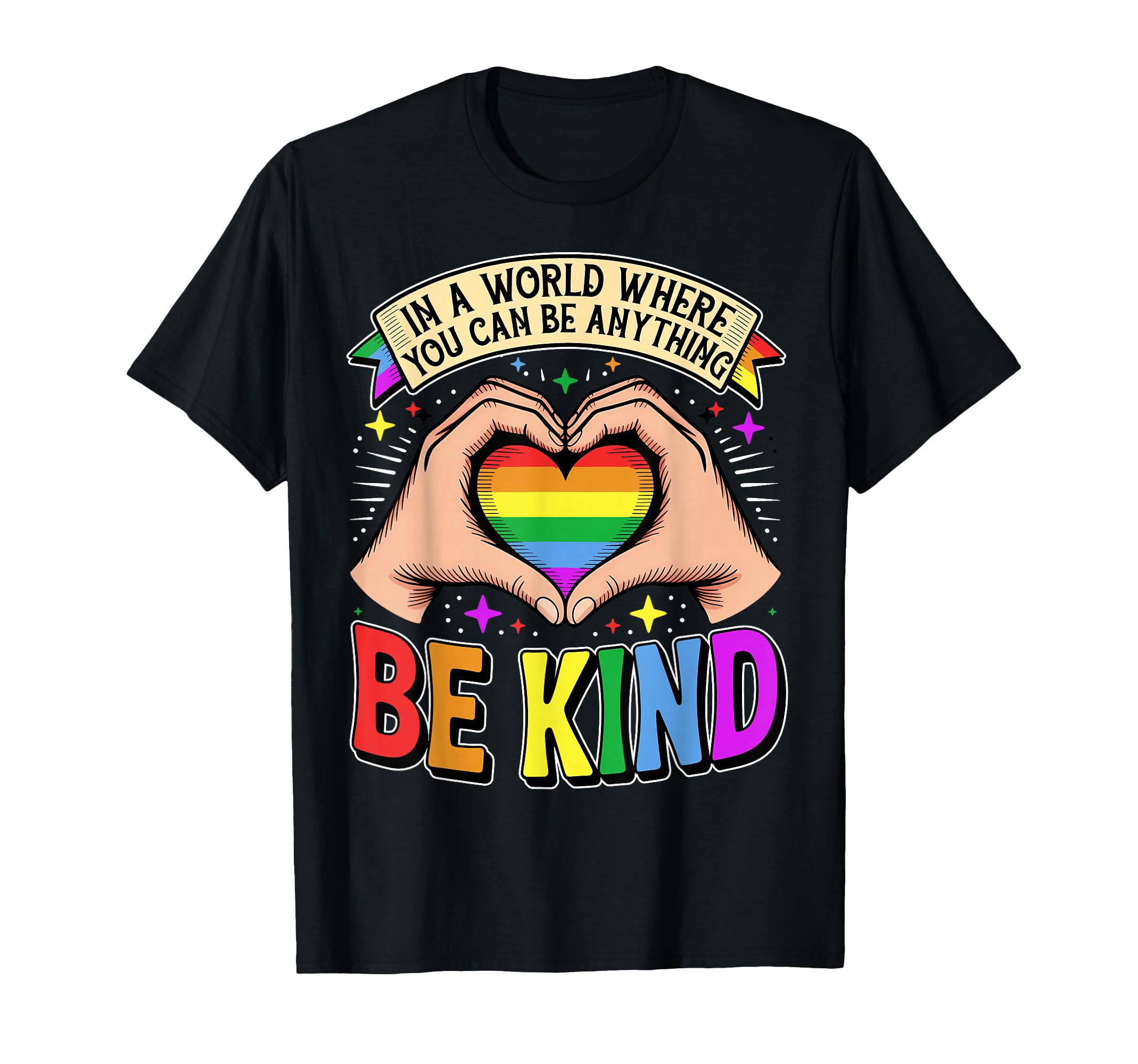 Be Kind Gay Pride LGBT Cute Rainbow Heart LGBT-Q Support T-Shirt