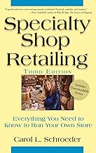 Specialty Shop Retailing: Everything You Need to Know to Run Your Own Store