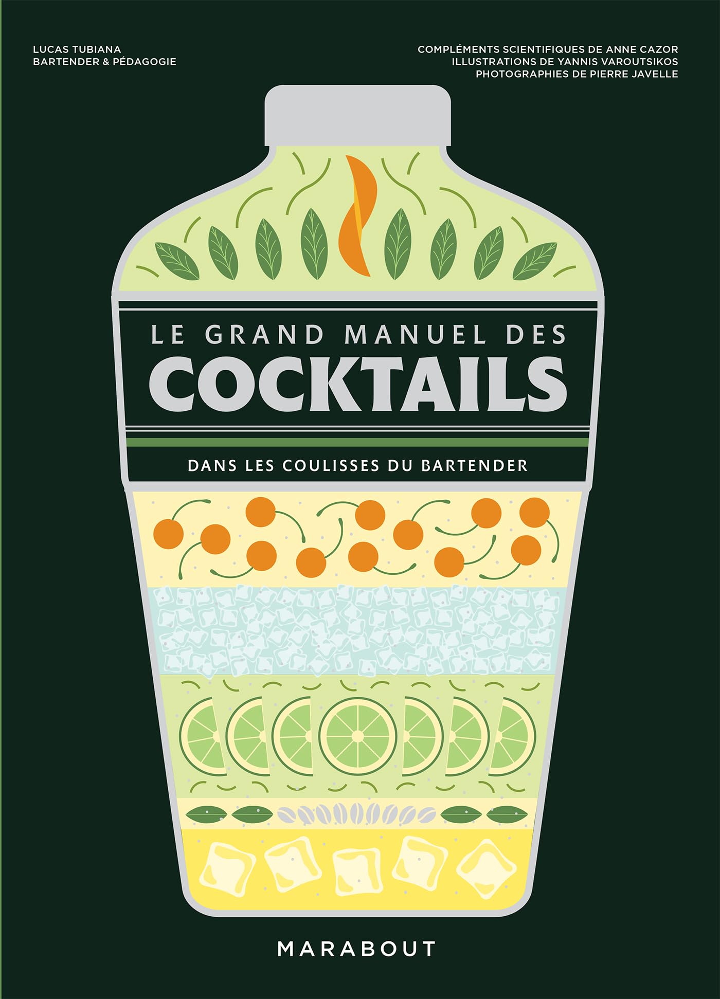 Le grand manuel des cocktails: Dans les coulisses du bartender: 31650