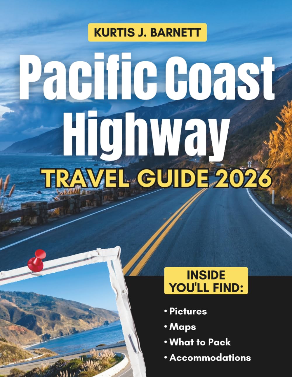 Pacific Coast Highway Travel Guide 2026: Mile by Mile Itineraries, Dramatic Cliffs, and Coastal Towns from San Diego to the Oregon Border