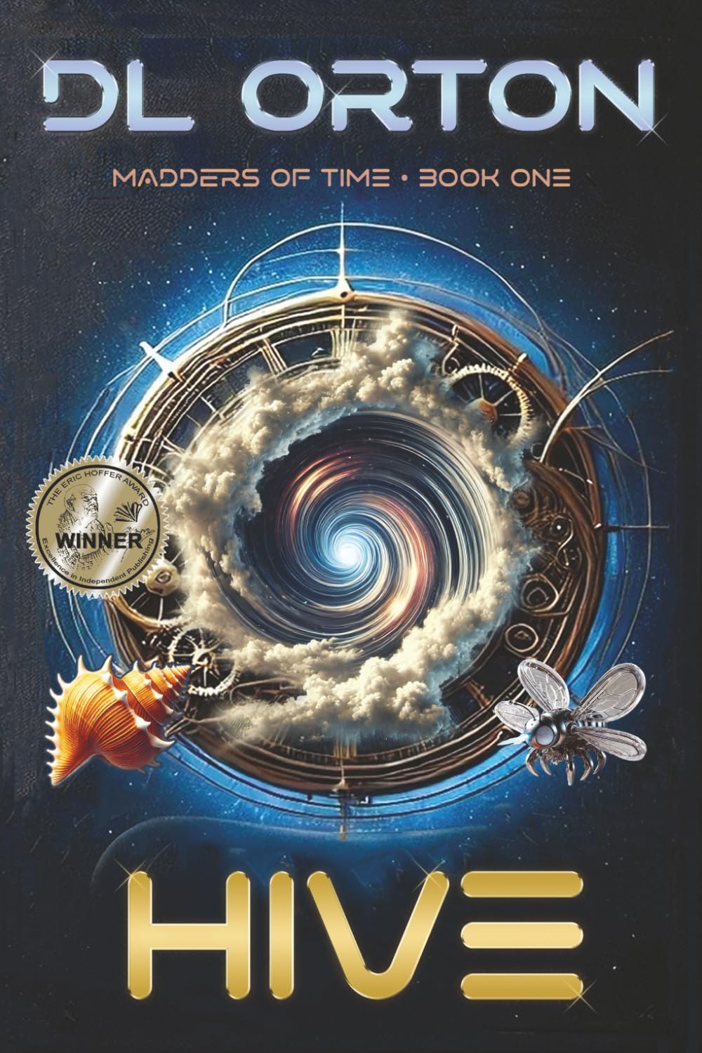 Hive: Madders of Time Book One: 1