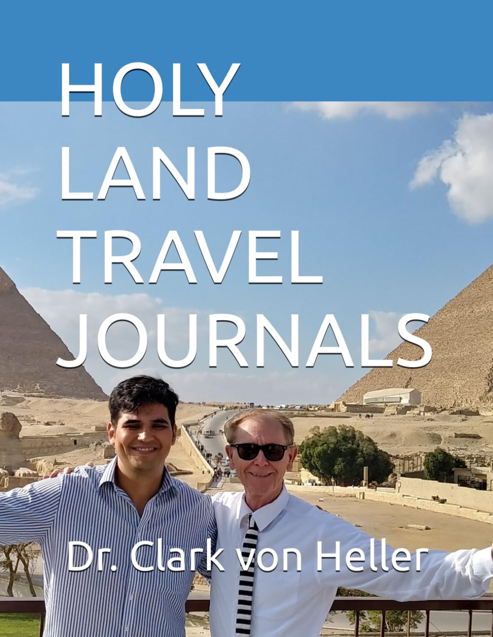 HOLY LAND TRAVEL JOURNALS