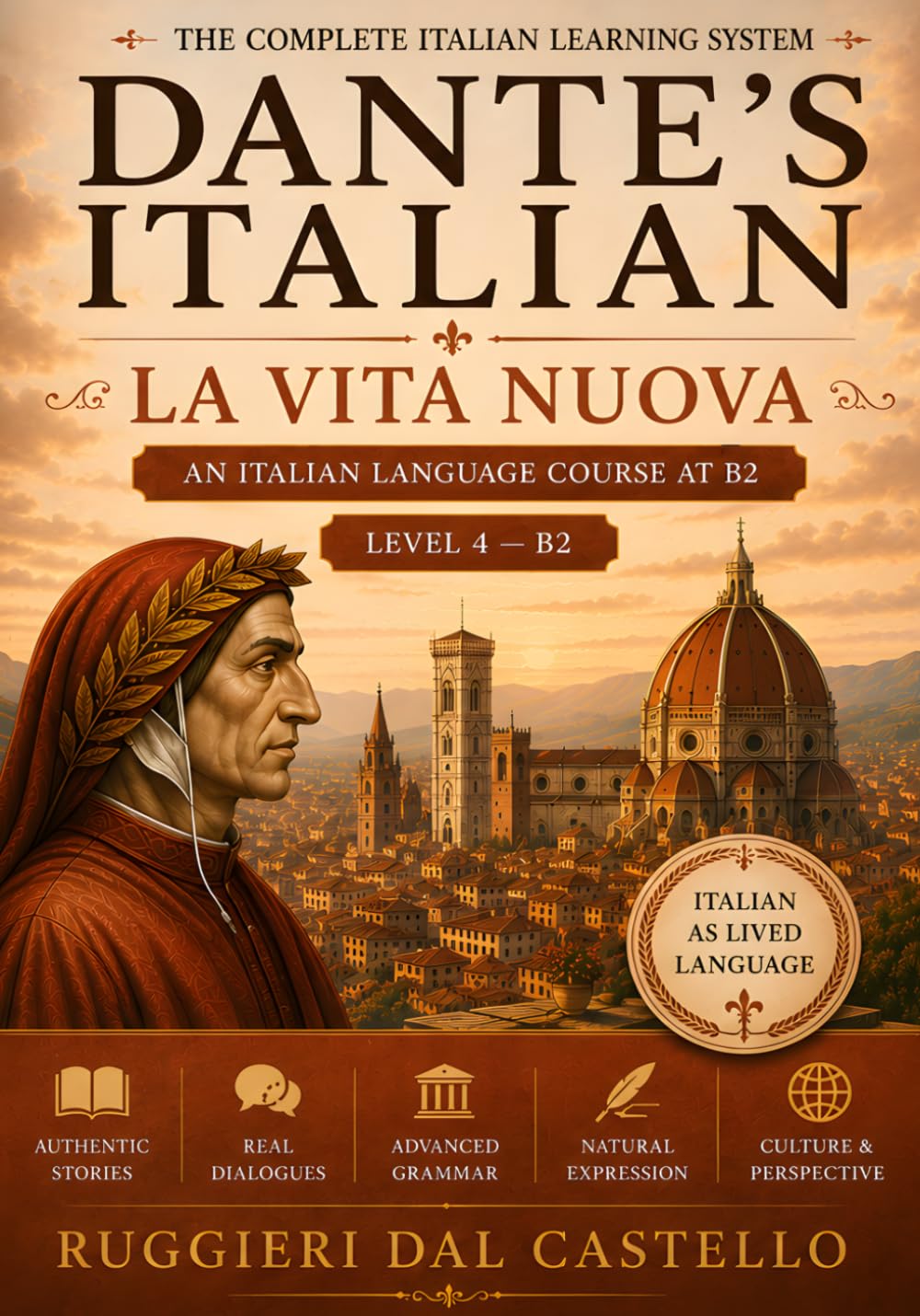 DANTE'S ITALIAN: LA VITA NUOVA: Volume Four — An Italian Language Course at B2