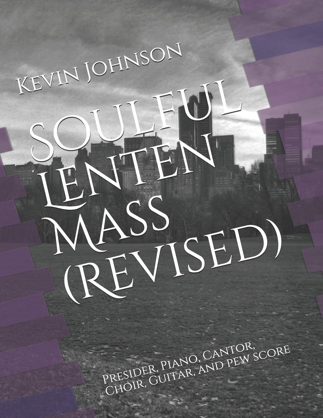 Soulful Lenten Mass (Revised): 1 (African American Sacred Music for Catholic Worship)