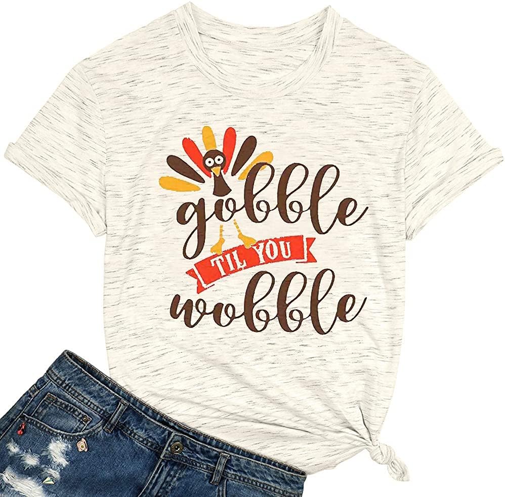 FLOYUGobble Til You Wobble T Shirt Women Thanksgiving Shirt Graphic Print Funny Turkey Day Shirt Thanksgiving Tee Tops