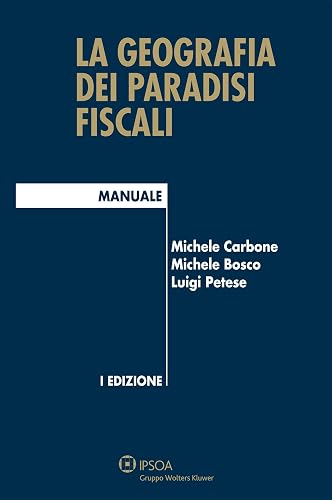 La geografia dei paradisi fiscali (Italian Edition)