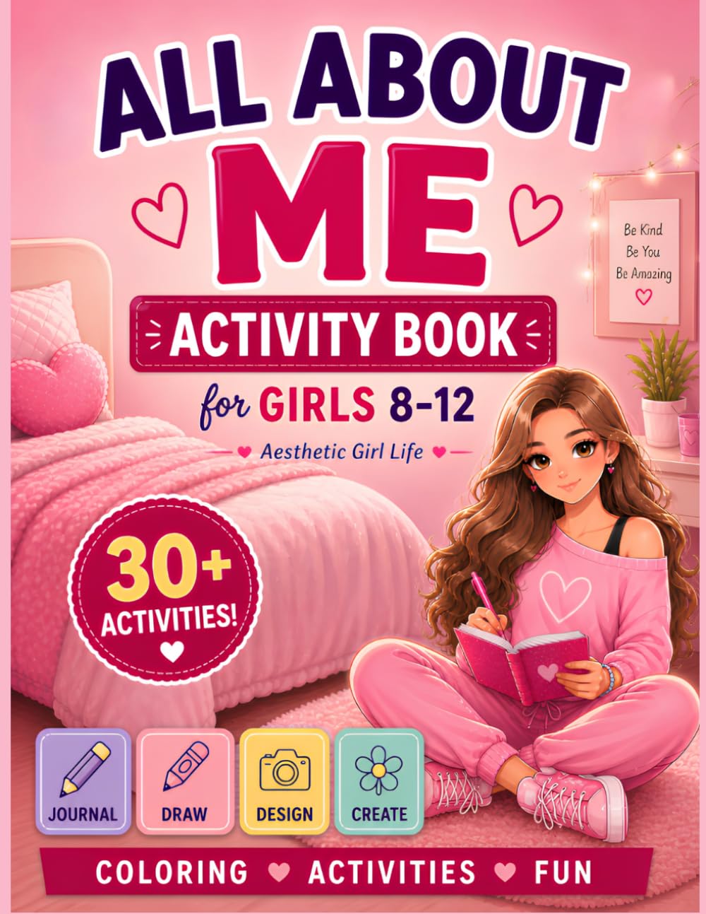 Aesthetic Girl Life: All About Me Coloring & Activity Book for Girls Ages 8–12: A Creative Self-Love Journaling Drawing & Fun Activity Book for ... - Free Fun (Aesthetic Girl Life Series)