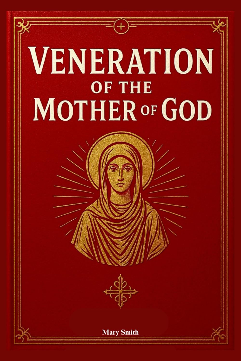 Veneration of the Mother of God: Catholic Teachings on Marian Devotion, the Rosary, Prayers to the Blessed Virgin Mary, and Honor Given to the Mother of Jesus.