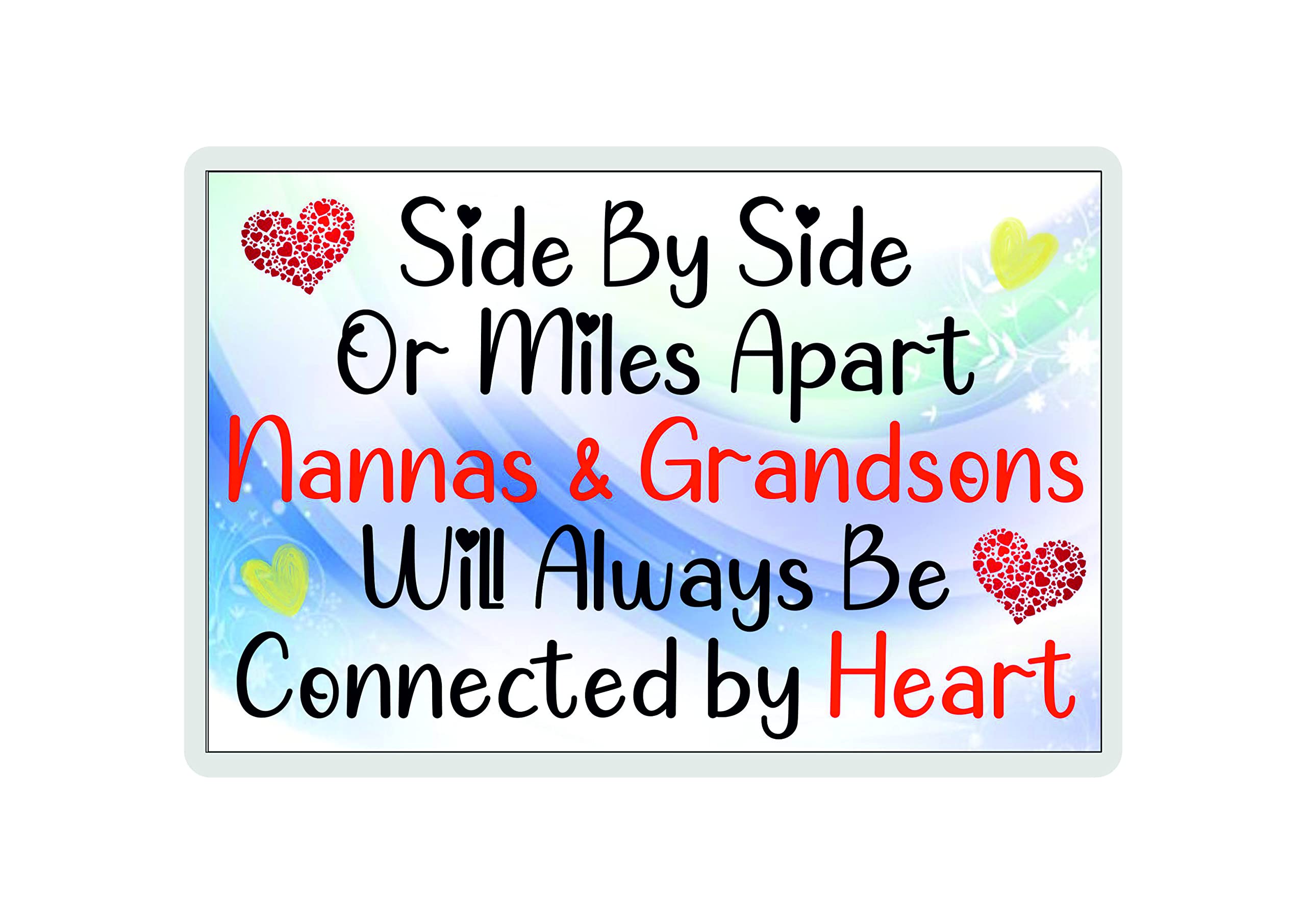 Decalarama Nanna Grandson Fridge Magnet Gift - Side By Side Or Miles Apart – Novelty Fun Birthday