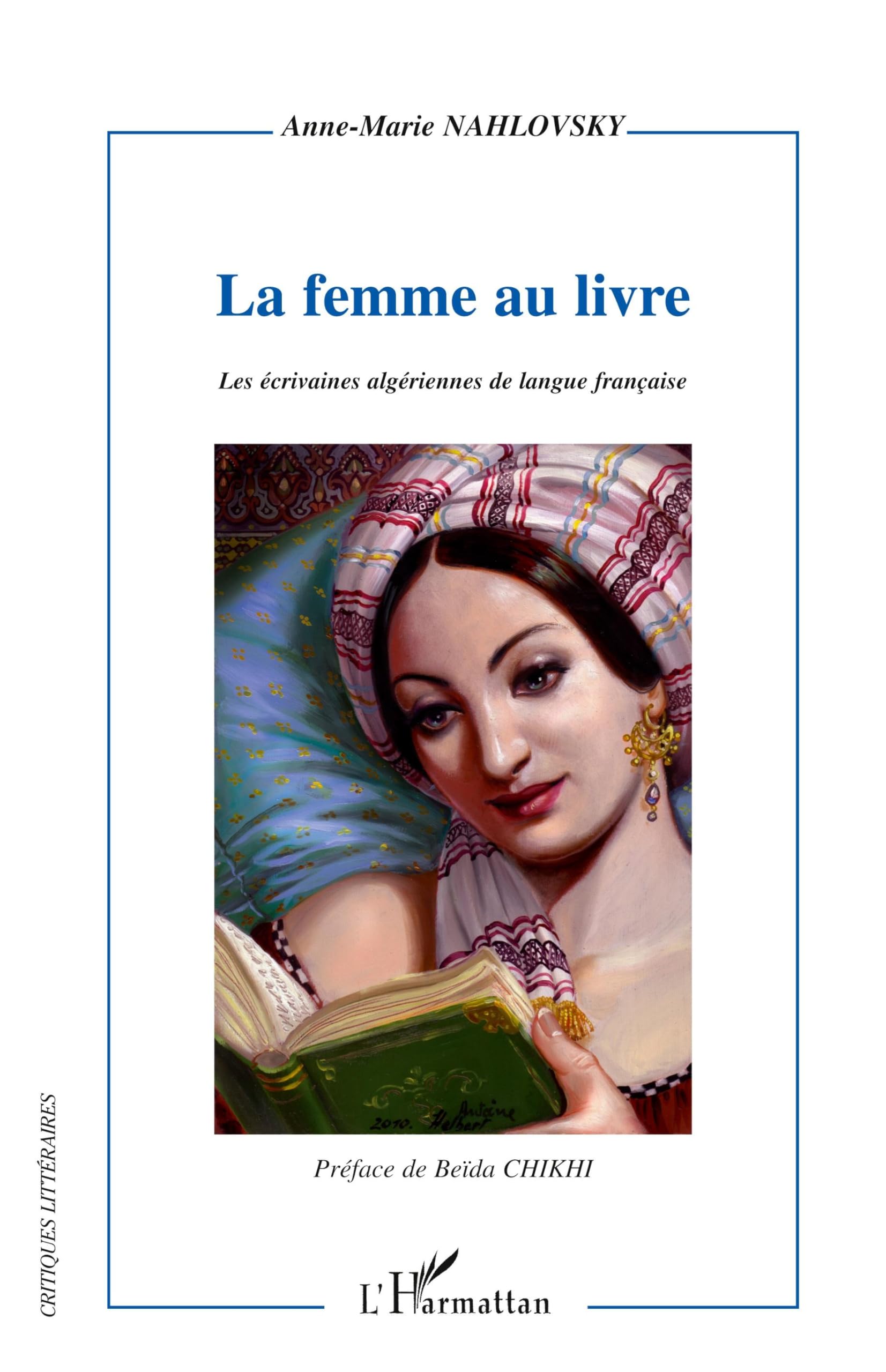 La femme au livre: Les écrivaines algériennes de langue française